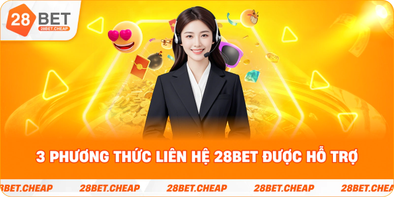 3 phương thức liên hệ 28BET được hỗ trợ