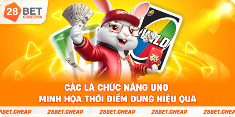 Các lá chức năng UNO minh họa thời điểm dùng hiệu quả