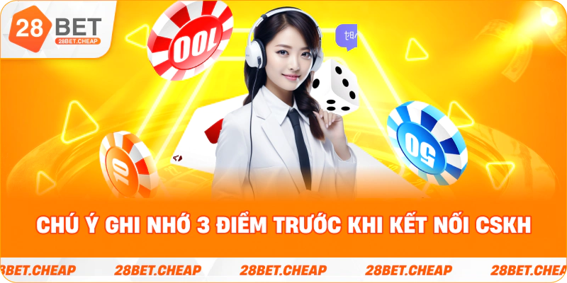Chú ý ghi nhớ 3 điểm trước khi kết nối CSKH