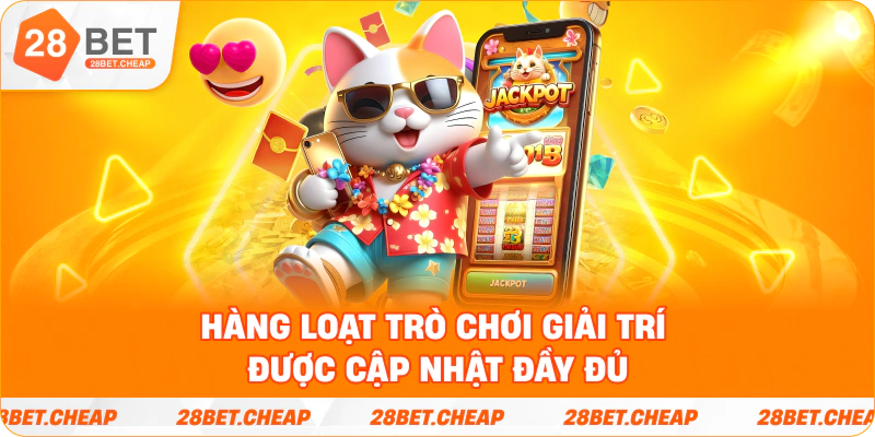 Hàng loạt trò chơi giải trí được cập nhật đầy đủ