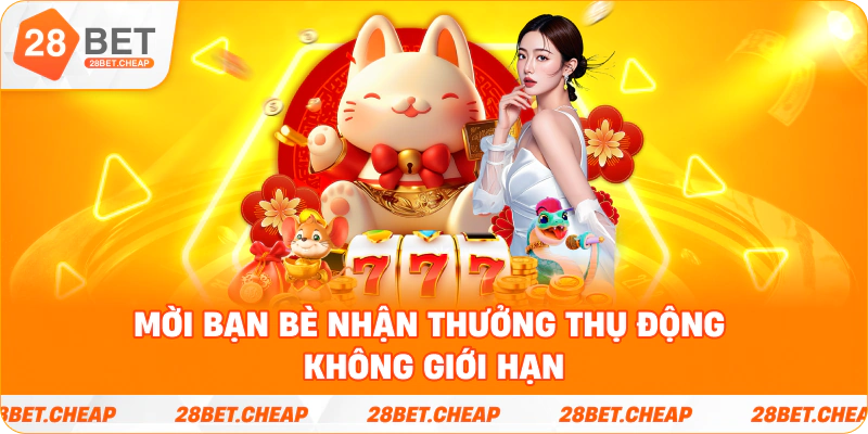 Mời bạn bè nhận thưởng thụ động không giới hạn
